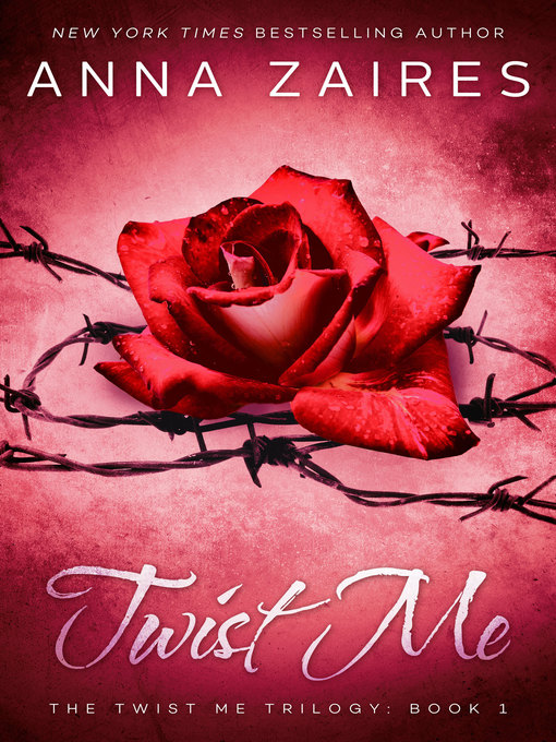 Title details for Twist Me by Anna Zaires - Available